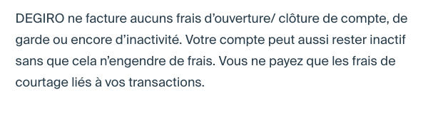 degiro aucun frais inactivité ouverture cloture